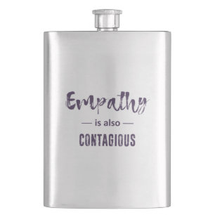Empathy Is Also Contagious Hip Flask