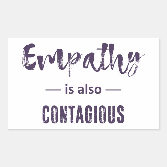 Empathy Is Also Contagious Rectangular Sticker (Front)