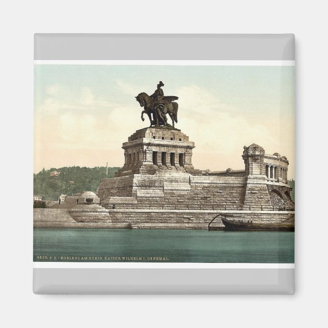 Emperor William's Monument, Coblenz, the Rhine, Ge Magnet (Front)
