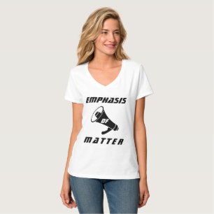 "Emphasis of Matter" T-Shirt