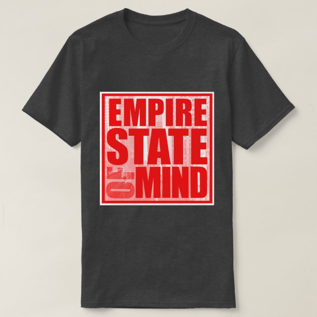 Empire State of Mind  T-Shirt (Design Front)