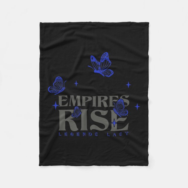 Empires Rise Legend Last Inspirational Butterfly Q Fleece Blanket (Front)