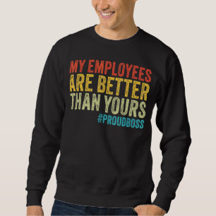 Employee Appreciation  Boss Vintage Sweatshirt