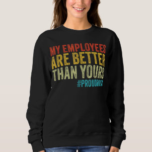 Employee Appreciation Boss Vintage Sweatshirt