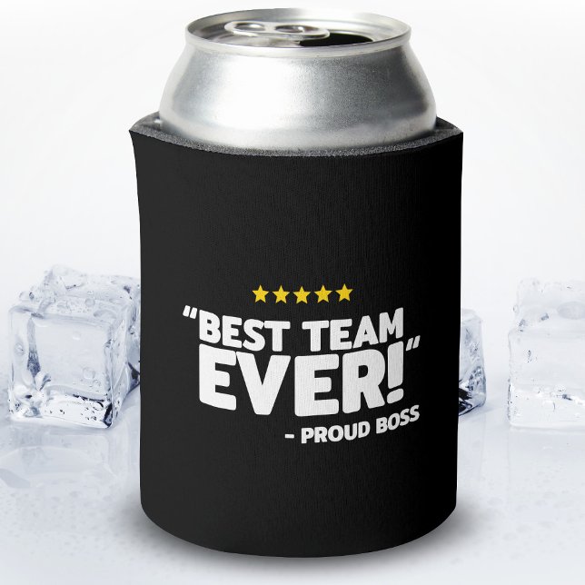 Employee Appreciation Gift - Proud Boss Best Team Can Cooler (Creator Uploaded)