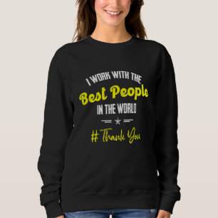 Employee Appreciation Leaders Boss Saying Bosses Sweatshirt