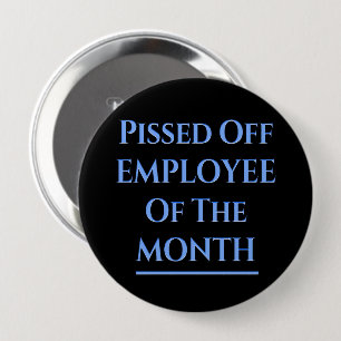 Employee Of The Month Humour 10 Cm Round Badge