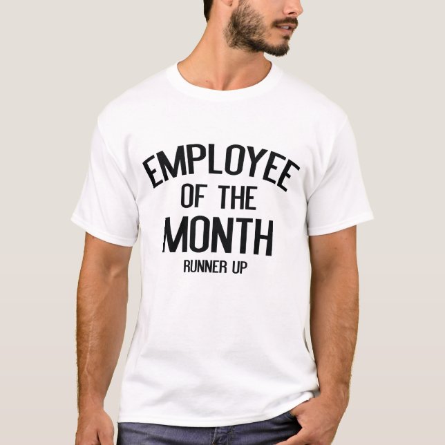 Employee Of The Month Runner Up T-Shirt (Front)