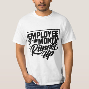 Employee Of The Month Runner Up T-Shirt