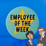 Employee of the week Star Worker Boss badge<br><div class="desc">To celebrate your star employee get them an employee of the week badge. If you are a bit stingy change the words to Employee of the month. I'm self employed and work for me, so I get the badge for myself, I have changed it to worker of the year, I...</div>