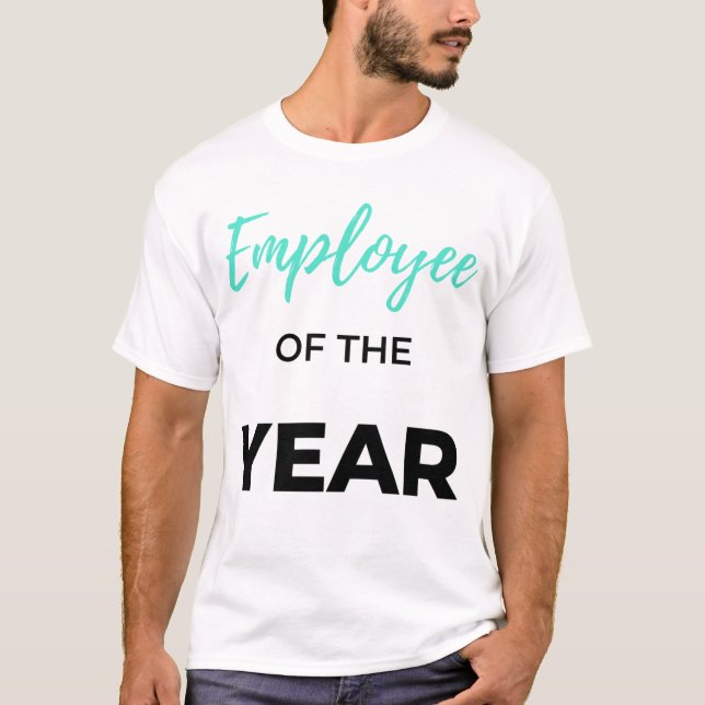 Employee Of The Year 2 T-Shirt (Front)