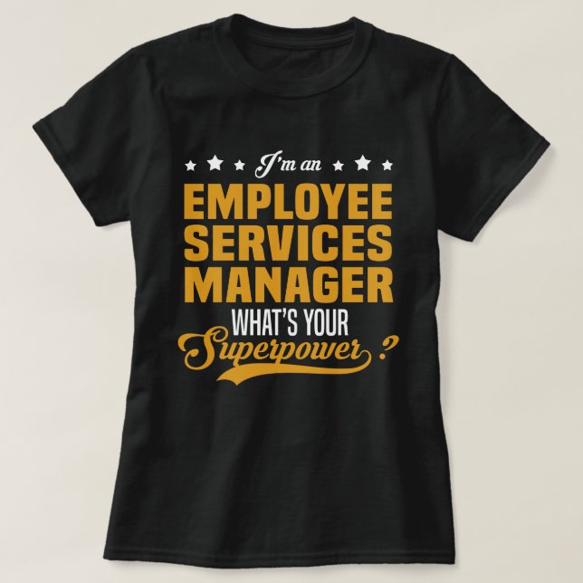Employee Services Manager T-Shirt (Design Front)