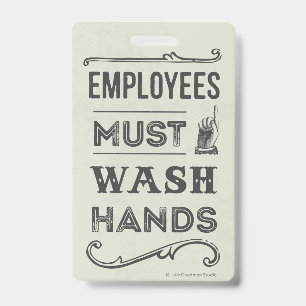 Employees Must Wash Hands Sign (small) ID Badge