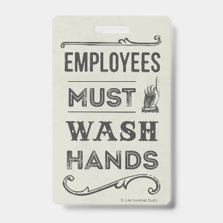 Employees Must Wash Hands Sign (small) ID Badge