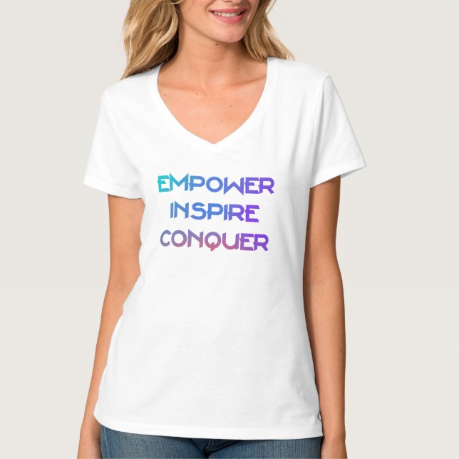 Empower Inspire Conquer T-Shirt (Front)