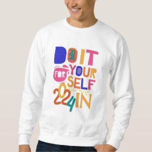 Empower Your Journey in 2024: Do it for Yourself Sweatshirt
