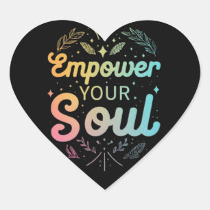 "Empower Your Soul - Inspirational Stickers ♥ desi