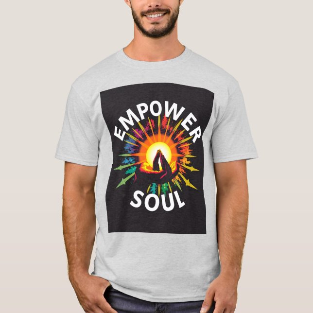 Empower Your Soul T-Shirt (Front)