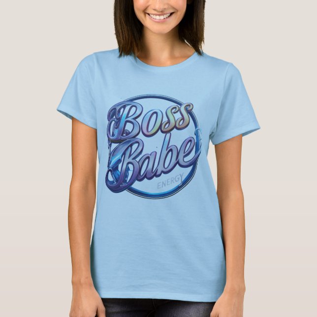 Empowered Babe Energy T-Shirt (Front)