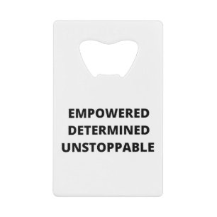 Empowered Determined Unstoppable Women