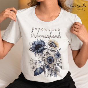 Empowered Womanhood Water Colour Floral Inspiratio T-Shirt