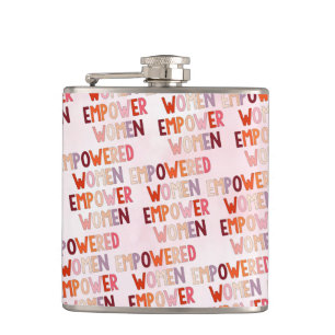Empowered Women Empower Women Hip Flask