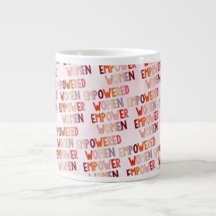 Empowered Women Empower Women Large Coffee Mug