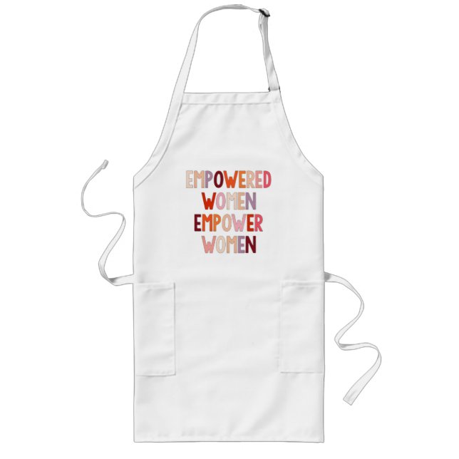 Empowered Women Empower Women Long Apron (Front)