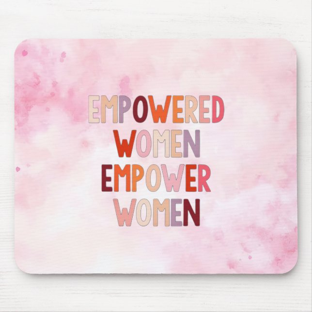 Empowered Women Empower Women Mouse Pad (Front)