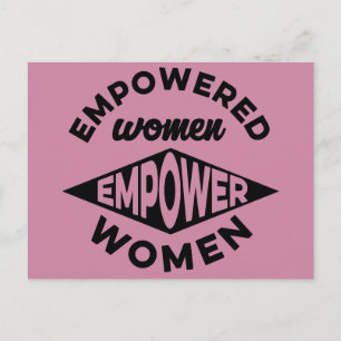 Empowered Women Empower Women Postcard
