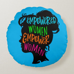 Empowered Women Empower Women Round Cushion