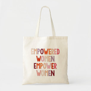 Empowered Women Empower Women Tote Bag