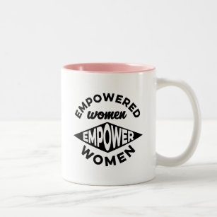 Empowered Women Empower Women Two-Tone Coffee Mug