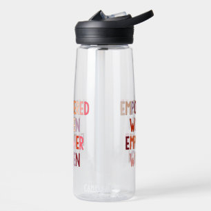 Empowered Women Empower Women Water Bottle