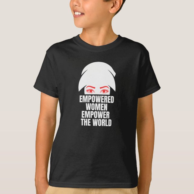 Empowered Women Empower World National Women Day T-Shirt (Front)