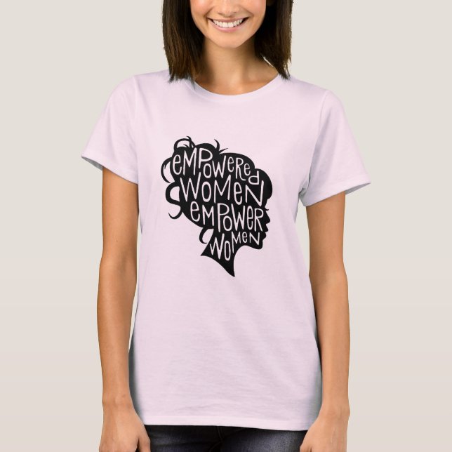 Empowered women T-Shirt (Front)