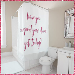 Empowering and Inspirational Carpe Diem Shower Curtain