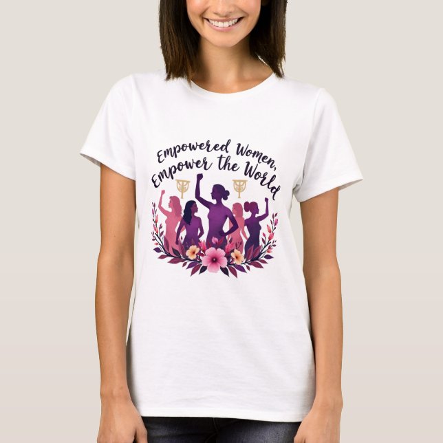 Empowering International Women’s Day  T-Shirt (Front)