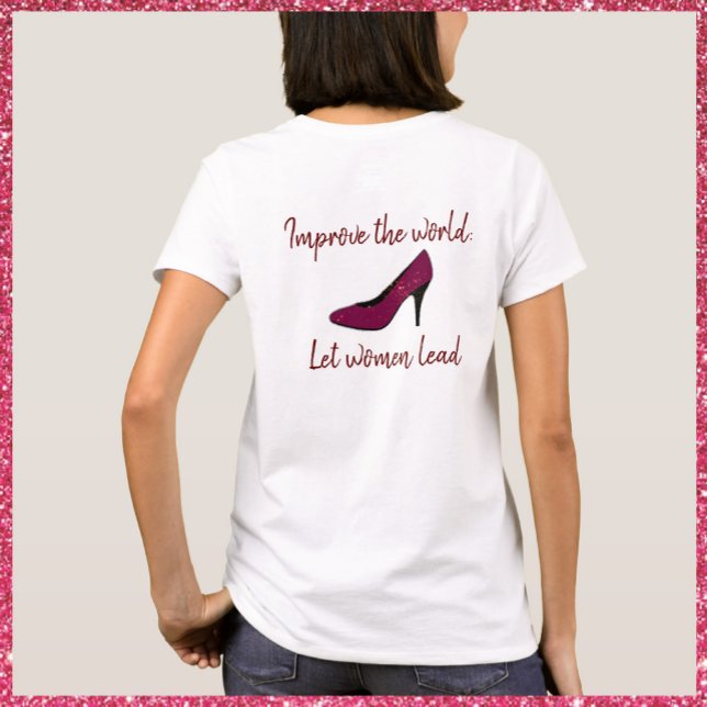 Empowering Let Women Lead T-Shirt (Creator Uploaded)