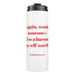 Empowering quotes thermal tumbler