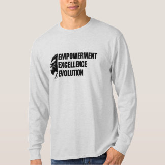 Empowerment. Excellence. Evolution. T-Shirt