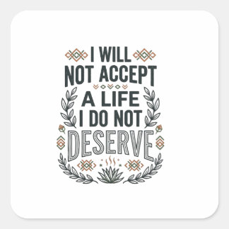 Empowerment Quote Motivational Typography Square Sticker