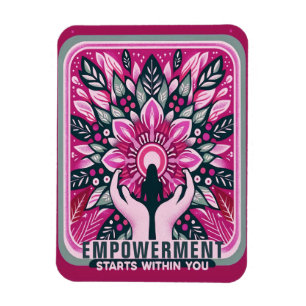 Empowerment Starts within You Magnet
