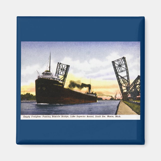 Empty Freighter Passing Bascule Bridge, Soo Locks Magnet (Front)
