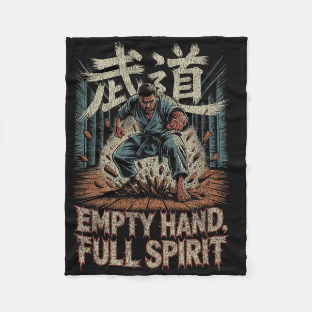 Empty Hand Full Spirit Karate Martial Strength Des Fleece Blanket (Front)
