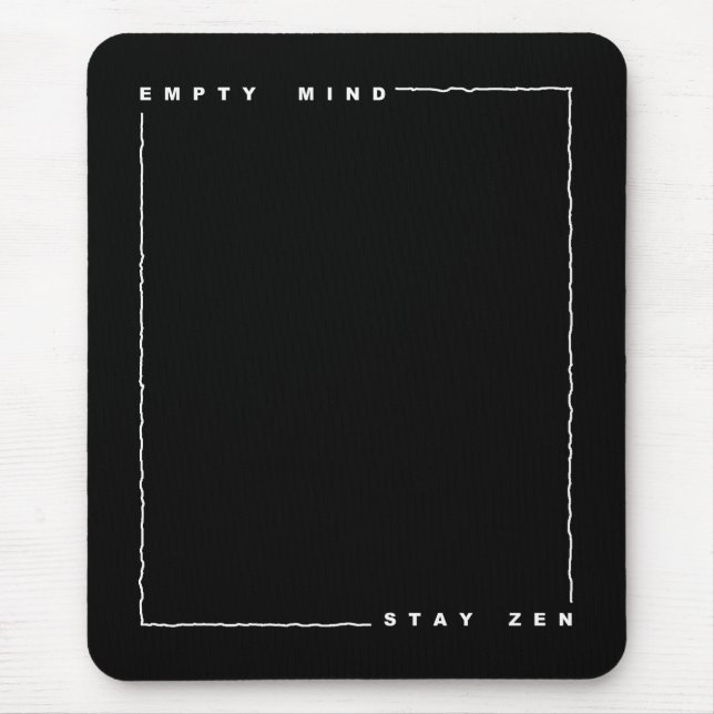 Empty mind stay zen mouse pad (Front)