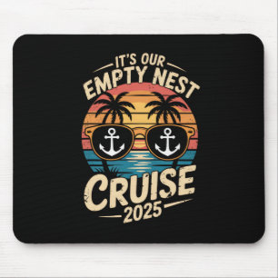 Empty Nester Travel 2025 It's Our Empty Nest Cruis Mouse Pad