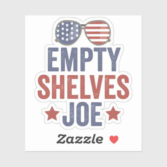 Empty Shelves Joe Funyy Conservative Anti Liberal (Sheet)