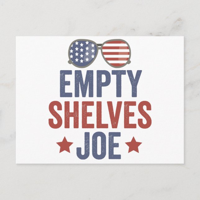 Empty Shelves Joe Funyy Conservative Anti Liberal Postcard (Front)