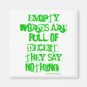 Empty words are full of deceit. magnet